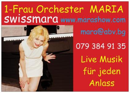 1-Woman Orchester Maria / Alleinunterhalterin swissmara /Animation musicale
