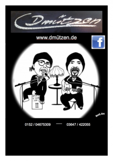 Dmützen  , Das Duo der etwas anderen Art für Ihre Feier
